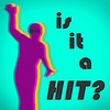 Is it a Hit? - Episode 4 - You Can’t Walk Away