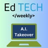 Episode 5: Addressing A.I. Concerns in the classroom