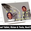 TNW 291: I Wish I Was Spatial - Pixel Tablet, Rivian & Tesla Supercharger, Nord N30 5G