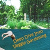 Deep Dive Into Productive Veggie Gardening With Charles Schembre