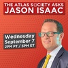 The Atlas Society Asks Jason Isaac