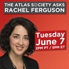 The Atlas Society Asks Rachel Ferguson
