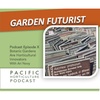 Episode X: Botanic Gardens are Horticultural Innovators with Ari Novy