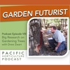 Episode VIII: Big Research on Garden Trees with Drew Zwart