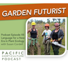 Episode XII: Words and Culture Matter: Language for a New Era in Plant Ecology