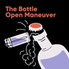 The Bottle Open Maneuver