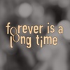 Forever is a Long Time -- LIVE
