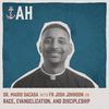 102 – Fr Josh Johnson on Race , Evangelization, and Discipleship