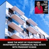 115 Make The Most Of Your Passive Investments In Commercial Real Estate With Prashant Kumar