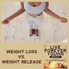 Weight Loss Vs. Weight Release