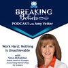 Episode 115: Work Hard: Nothing Is Unachievable With Sona Akmakjian