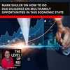 135 Mark Shuler On How To Do Due Diligence On Multifamily Opportunities In This Economic State