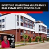 123 Investing In Arizona Multifamily Real Estate With Steven Louie