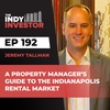 A Property Manager’s Guide To The Indianapolis Rental Market With Jeremy Tallman