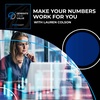 Make Your Numbers Work For You With Lauren Colson