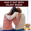 Hug It Out With Hilary Russo