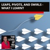 117 Leaps, Pivots, And Swirls - What I Learnt
