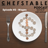 chefStable podcast - Wages