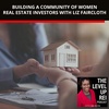 136 Building A Community Of Women Real Estate Investors With Liz Faircloth