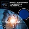 Mindset Is The Filter You Use To See And Understand The World with Mario Lanzarotti