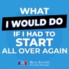 What I Would Do If I Had to Start All over Again » REI In Your Car » 1260