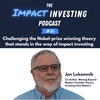 33 - Challenging the Nobel-prize winning theory that stands in the way of impact investing