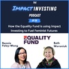 20 - How the Equality Fund is using Impact Investing to Fuel Feminist Futures