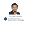 Lasting Impact and Tea Shop Conversations with Sathyanarayanan Vijayaraghavan