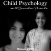 Child Psychology with MS Tanushree Pasricha : Know the little souls
