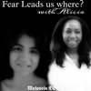 Fear Leads us Where? ft Alicia Nicole Jackson