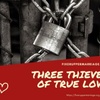 Three Thieves of True Love