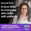 A love letter to everyone who talks with patients