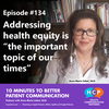 Addressing health equity is "the important topic of our times"