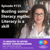 Busting some literacy myths: Literacy is a skill