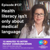 Health literacy isn’t only about medical language