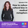 How to reduce cultural bias in medical metaphors