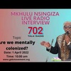 Mkhulu Nsingiza - Clement Manyathela Show - Are we mentally organized