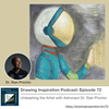 72: Unleashing the Artist with Astronaut Dr. Sian Proctor