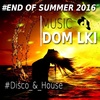 End of Summer 2016 Best OF Disco & House