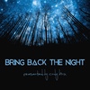 Bring Back The Night 018 - Psytrance