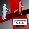 Divorce is Not An Option - Episode 9 - "HOs, Girlfriends and Wives"