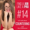 ep #14 "Find a Job Like a Pro" - Always Counter A Job Offer!