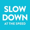 Slow Down At The Speed - Prompt 2