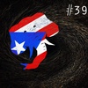Episode 39: What's The Story With Puerto Rico?