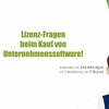 Lizenzfragen beim Kauf von Unternehmenssoftware