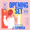 Opening Set S01E01: J.Espinosa