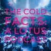 The Cold Facts - A Lotus Podcast Ep. 2 - Live At Summerdance