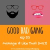 Manage It Like That (MILT)
