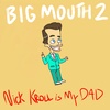 Big Mouth 2: Nick Kroll is my Dad Episode 2