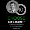 Ep. 38: John E. Moriarty